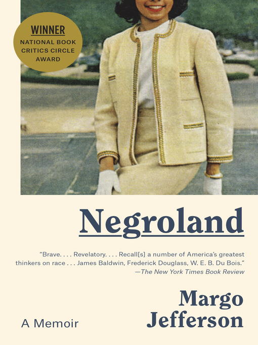 Title details for Negroland by Margo Jefferson - Wait list